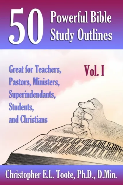 50 POWERFUL BIBLE STUDY OUTLINES, VOL. 1