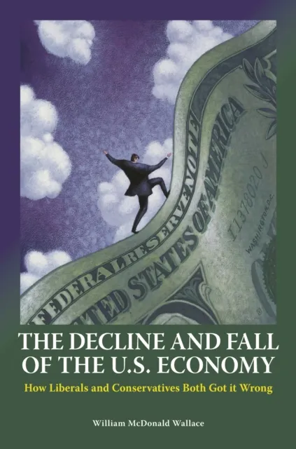Decline and Fall of the U.S. Economy