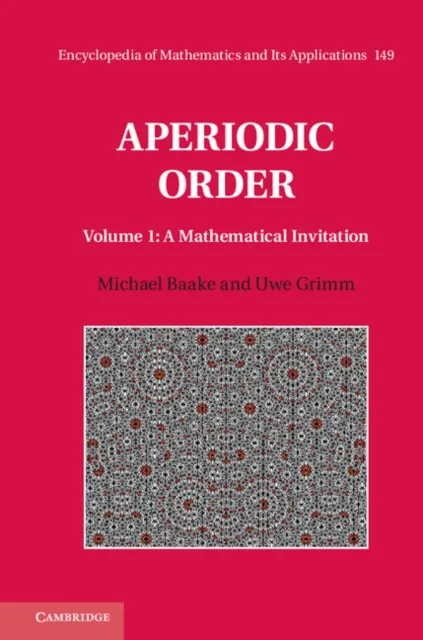 Aperiodic Order: Volume 1, A Mathematical Invitation