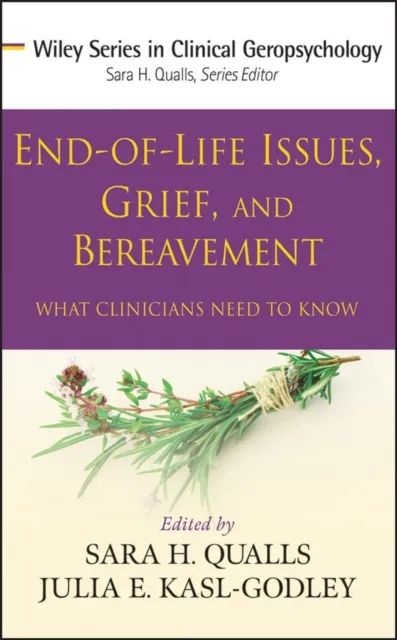 End-of-Life Issues, Grief, and Bereavement