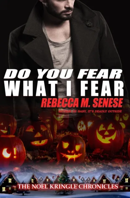 Do You Fear What I Fear