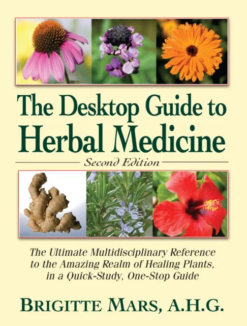 Desktop Guide to Herbal Medicine