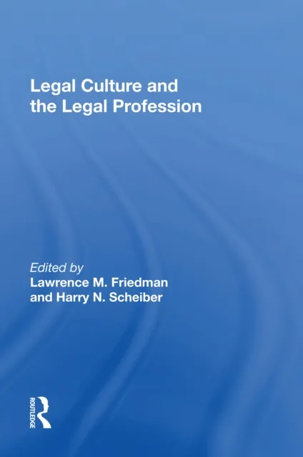 Legal Culture And The Legal Profession