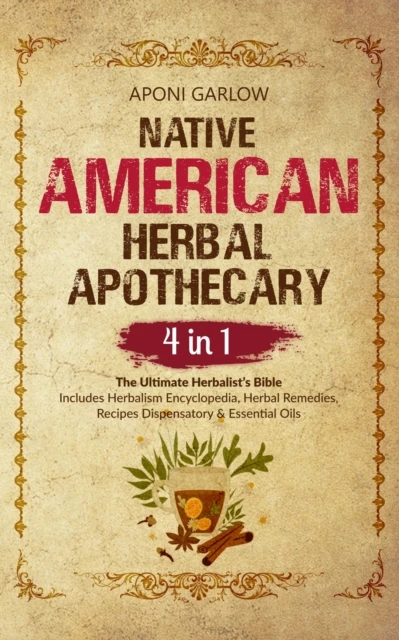 Native American Herbal Apothecary - 4 in 1