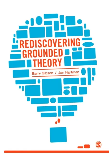 Rediscovering Grounded Theory