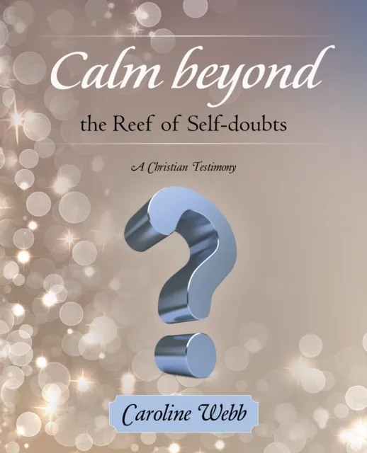 Calm Beyond the Reef   of Self-Doubts