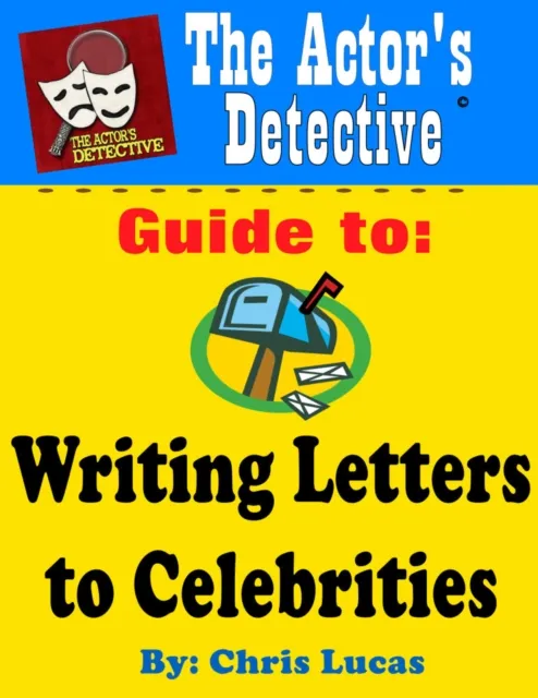 Actor's Detective Guide to Writing Letters to Celebrities