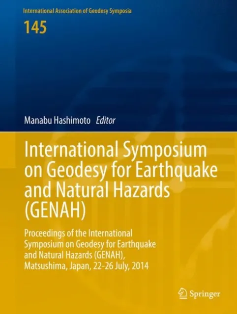 International Symposium on Geodesy for Earthquake and Natural Hazards (GENAH)