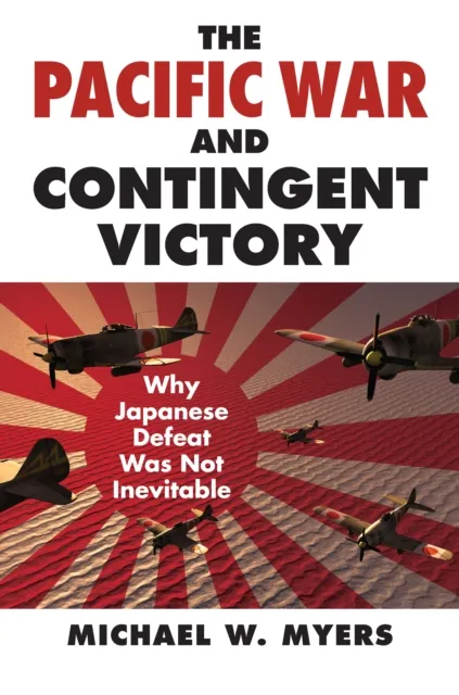 Pacific War and Contingent Victory