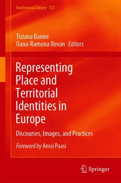 Representing Place and Territorial Identities in Europe