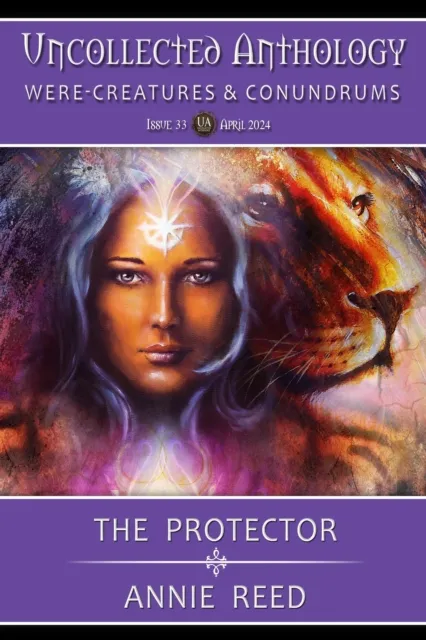 Protector (Uncollected Anthology: Were-Creatures & Conundrums Book 33)