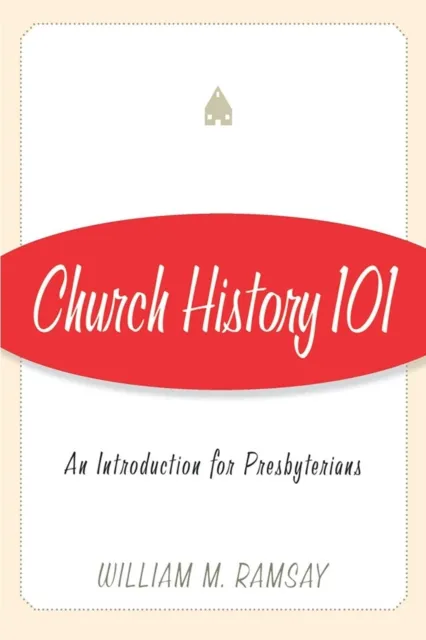 Church History 101