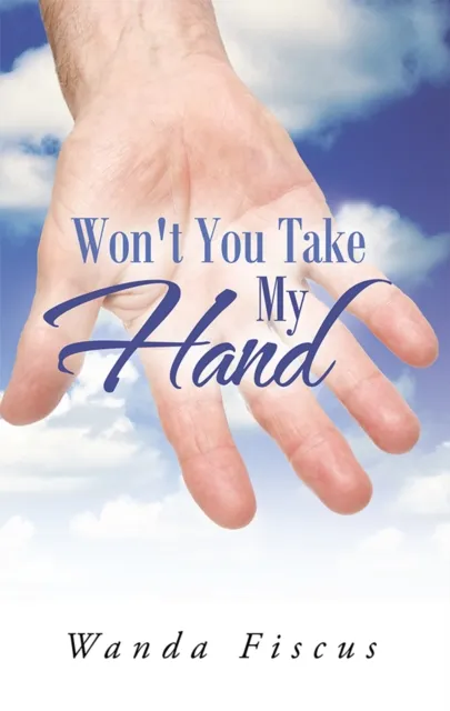 Won't You Take My Hand