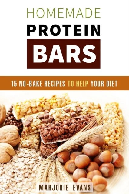 Homemade Protein Bars: 15 No-Bake Recipes To Help Your Diet