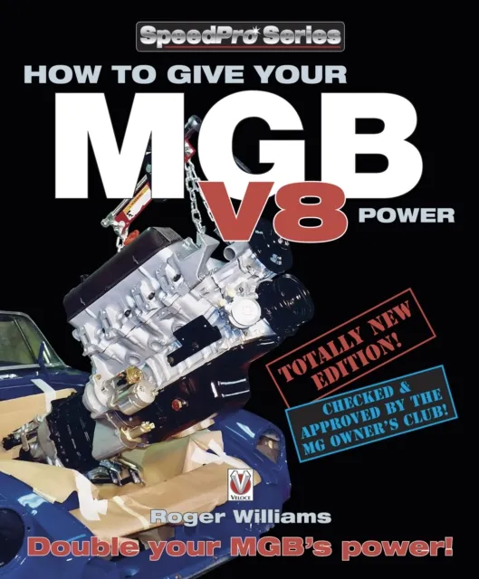 How to Give Your MGB V8 Power - Fourth Edition