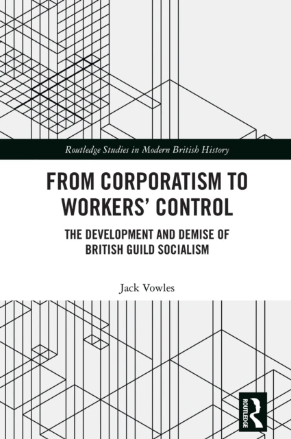 From Corporatism to Workers' Control
