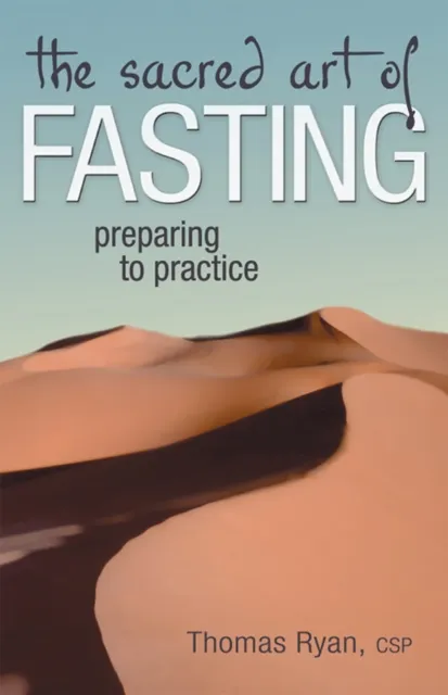 Sacred Art of Fasting