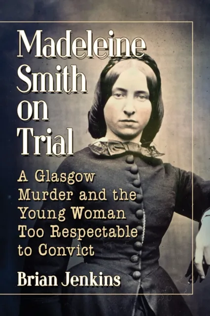 Madeleine Smith on Trial