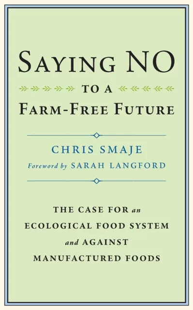 Saying NO to a Farm-Free Future