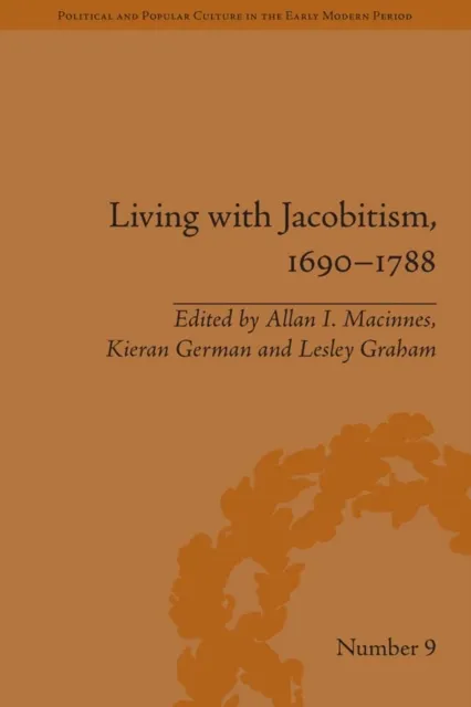 Living with Jacobitism, 1690,1788