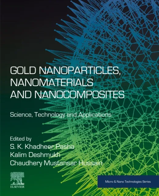 Gold Nanoparticles, Nanomaterials and Nanocomposites