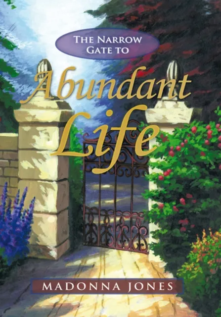 Narrow Gate to Abundant Life