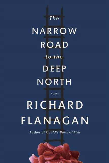 Narrow Road to the Deep North (Man Booker Prize Winner)