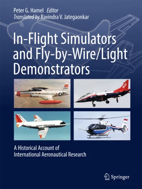 In-Flight Simulators and Fly-by-Wire/Light Demonstrators