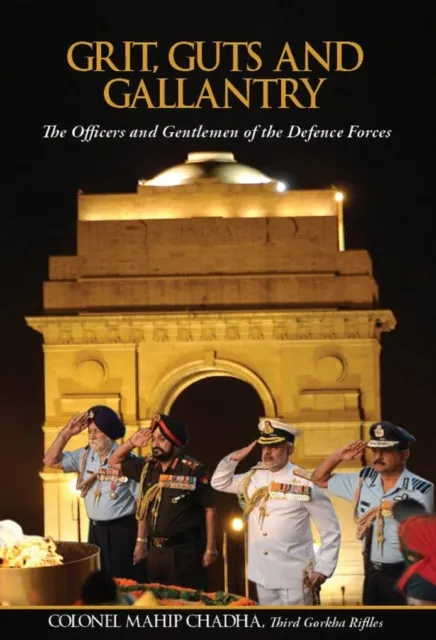 Grit, Guts and Gallantry The Officers and Gentlemen of The Defence Forces