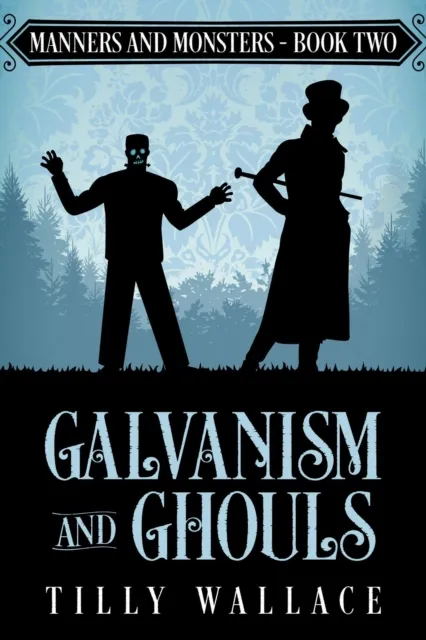 Galvanism and Ghouls