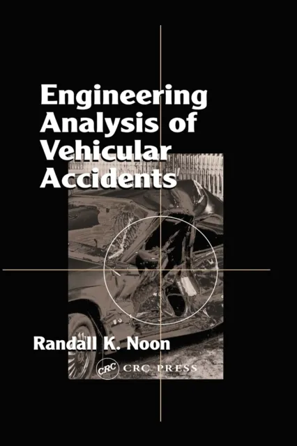 Engineering Analysis of Vehicular Accidents