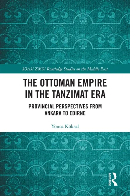Ottoman Empire in the Tanzimat Era