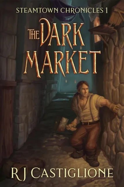 Steamtown Chronicles 1: The Dark Market