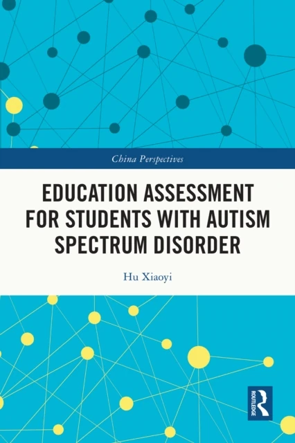 Education Assessment for Students with Autism Spectrum Disorder