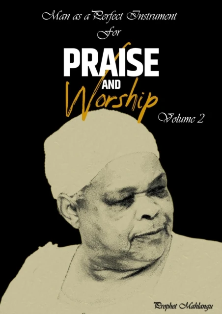 Man as a perfect instrument for praise and worship