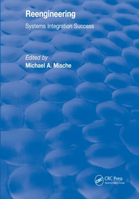 Reengineering Systems Integration Success (1997)