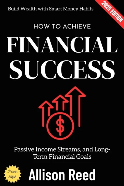 How to Achieve Financial Success: