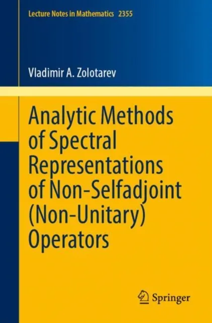 Analytic Methods of Spectral Representations of Non-Selfadjoint (Non-Unitary) Operators
