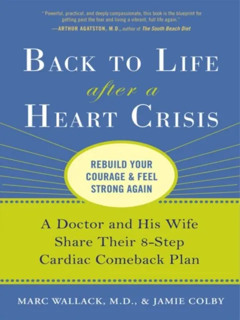 Back to Life After a Heart Crisis