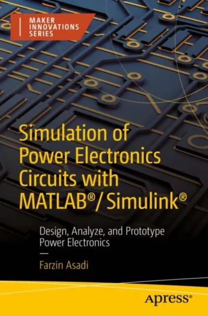 Simulation of Power Electronics Circuits with MATLAB(R)/Simulink(R)