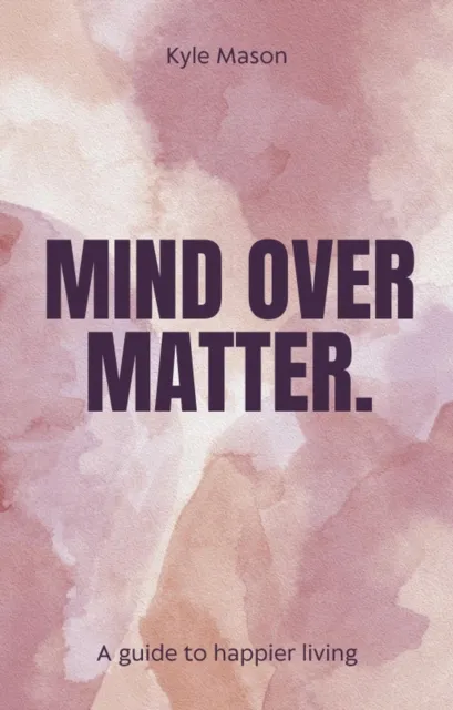 Mind Over Matter
