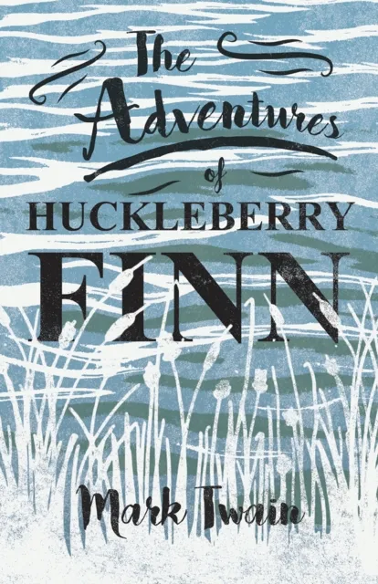 Adventures of Huckleberry Finn