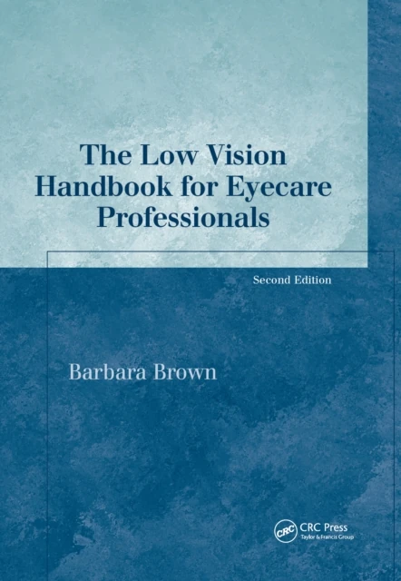 Low Vision Handbook for Eyecare Professionals
