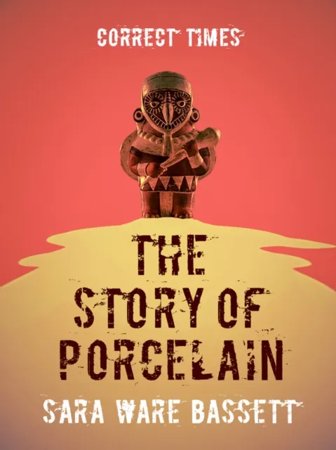 Story of Porcelain
