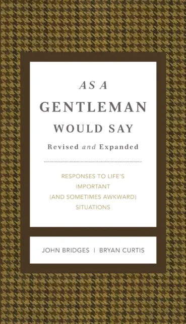 As a Gentleman Would Say Revised and Expanded