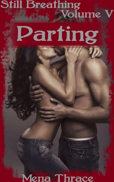 Parting (Book 5 of "Still Breathing")