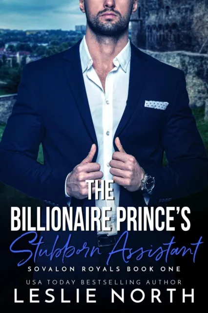 Billionaire Prince's Stubborn Assistant