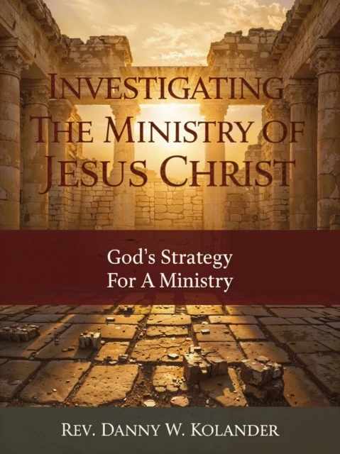Investigating The Ministry Of Jesus Christ