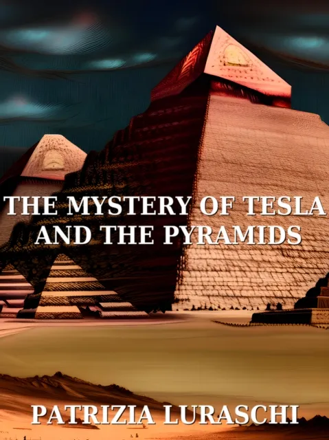 mistery of Tesla and the pyramids