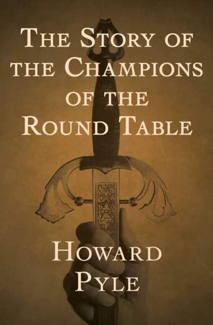 Story of the Champions of the Round Table